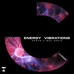 Ozgun & Max Aeris - Energy Vibrations