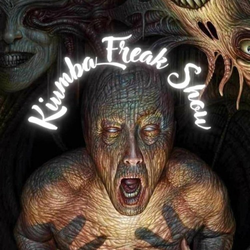 KIUMBA FREAK SHOW - SET 2.0 Psycore