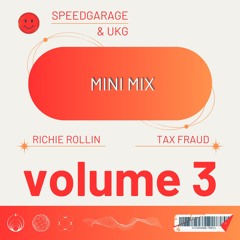 SPEEDGARAGE & UKG MINIMIX VOL. 3