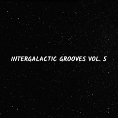Intergalactic Grooves Vol. 5 (Mix)
