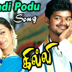 Appadi Podu (From "Ghilli") - Vijay, Trisha