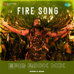 Fire Song - Epic Rock Mix