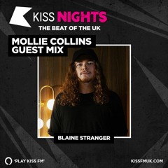 Blaine Stranger KISS FM Guest Mix