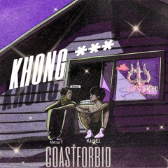 KHONG*** - NewT x LilTai