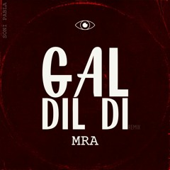 Soni Pabla - Gal Dil Di (MRA Remix)