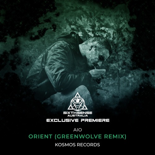 PREMIERE: Aio - Orient (Greenwolve Remix) [Kosmos Records]