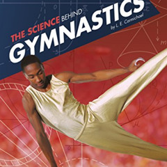 FREE EBOOK 📫 The Science Behind Gymnastics (Science of the Summer Olympics) by  L. E