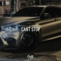 BUTCH U & NICESKEIK - Can`t Stop