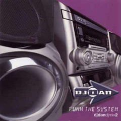 Funk The System - DJ Dan - 1999