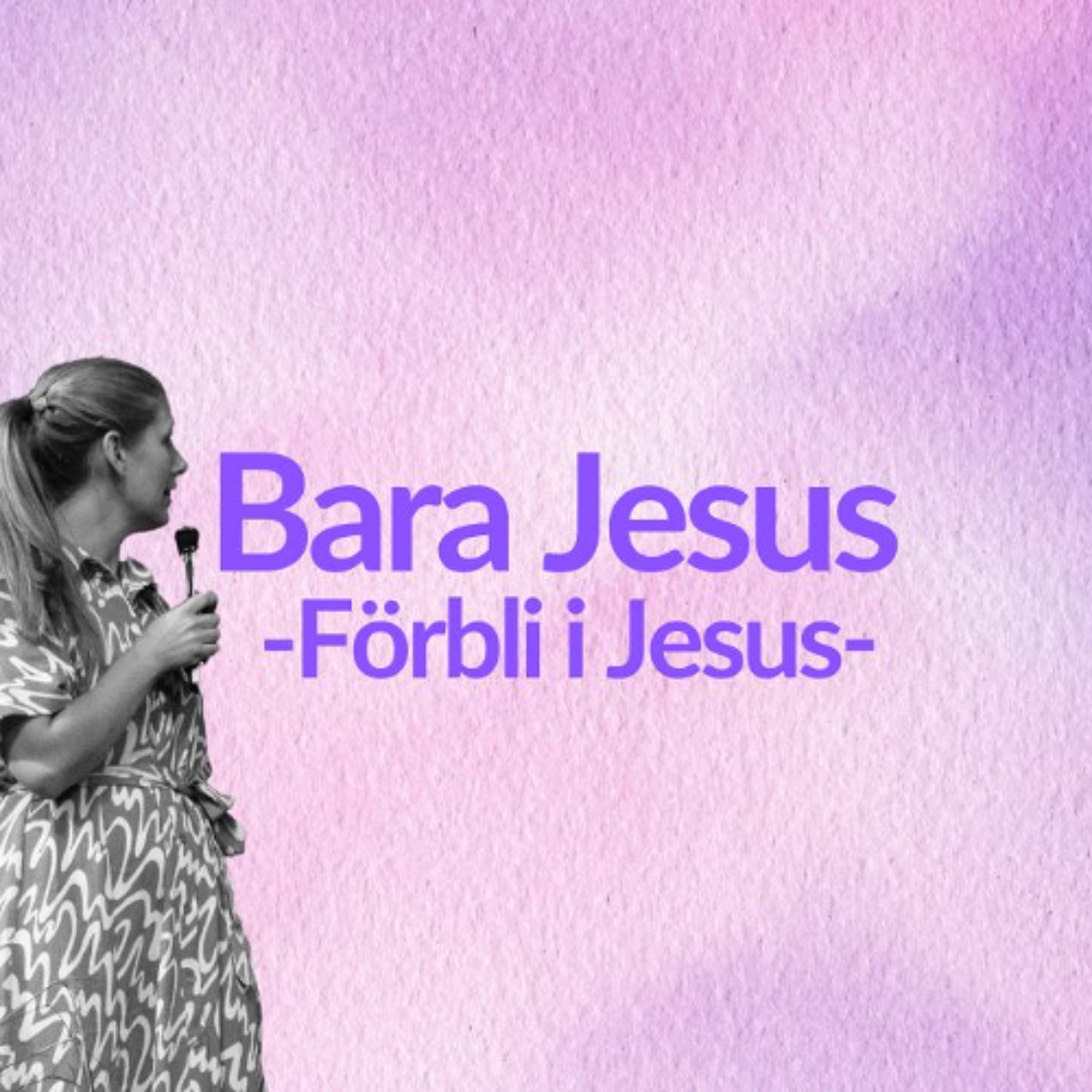 Gudstjänst: "Bara Jesus: Förbli i Jesus" - 14/9 episode artwork
