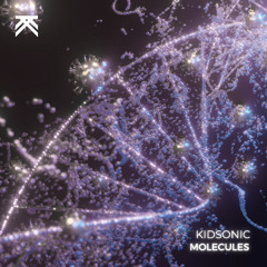 Kidsonic - Molecules (1K Insta Followers FREE DL)