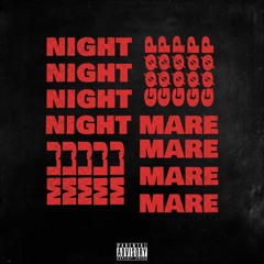NIGHTMARE (w/GOOP)