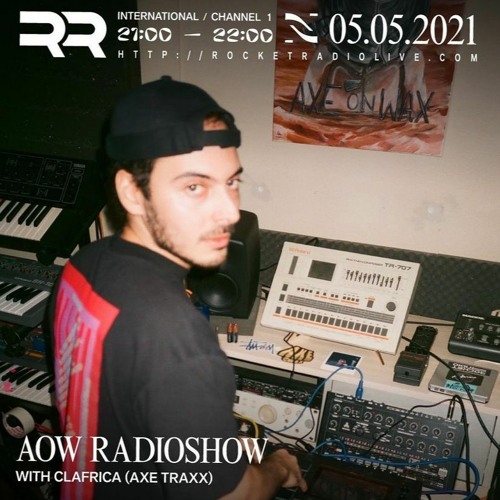 AXE ON WAX Radioshow 005 with Clafrica (Axe Traxx)