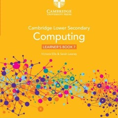 ❤ PDF Read Online ⚡ Cambridge Lower Secondary Computing Learner's Book