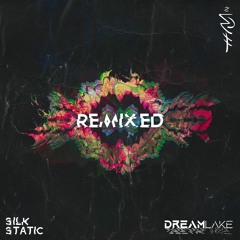 Silk Static - Embers (DreamLake Remix)