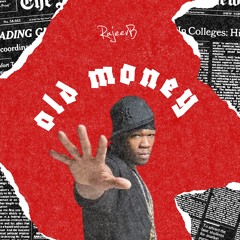 Old Money (B Famous Remix)