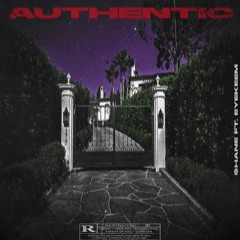 Authentic ft. EyeKeem