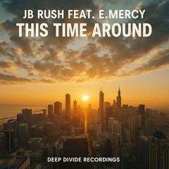 JB Rush - This Time Around - Strong Substance Dub