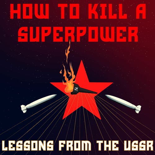 How to Kill a Superpower: Episode 4 - The Hero of Tetris