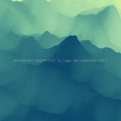 Montañita [ Sacchi (VE) , DJ Lugo , Ian Justiniani Edit ]