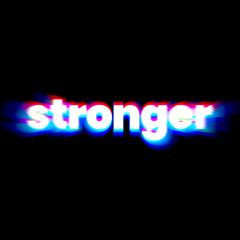 Stronger