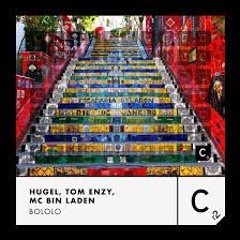 HUGEL, Tom Enzy, MC Bin Laden - Bololo ( DJ Franmy Remix)