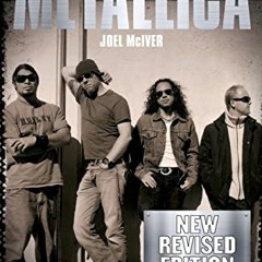 Get PDF Joel McIver: Justice For All - The Truth About Metallica (Revised Edition) by  Joel Mciver