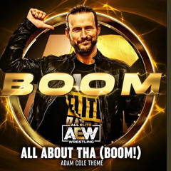 Adam Cole Aew Theme All About Tha Boom + AE (Arena Effects)