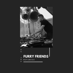 FURRY FRIENDS: VOL. 23 - Refunked