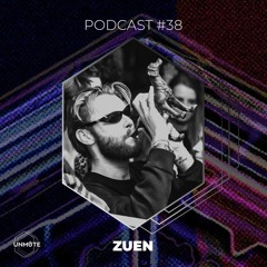 UNMUTE Podcast #38 - ZUEN
