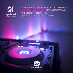Andrew Frenir & Lumidelic - Skybound Dreams (Manu & Bennett Remix) [Synthdelic Music]