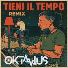 883 - Tieni il tempo (OKtavius Remix)