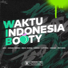 WAKTU INDONESIA BOOTY (PREVIEW)