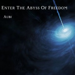 Enter The Abyss Of Freedom LP
