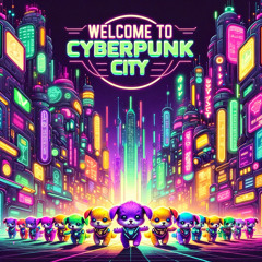 Welcome To Cyberpunk City