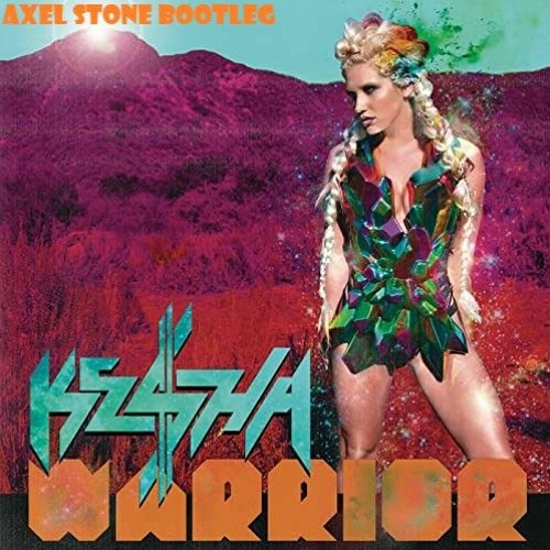 Stream Kesha - Die Young (Axel Stone Remix)[Extended Mix] *FREE.