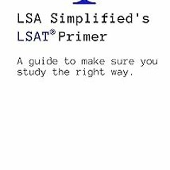 LSA Simplified's LSAT Primer BY Ben Parker (Author) ( Full Edition