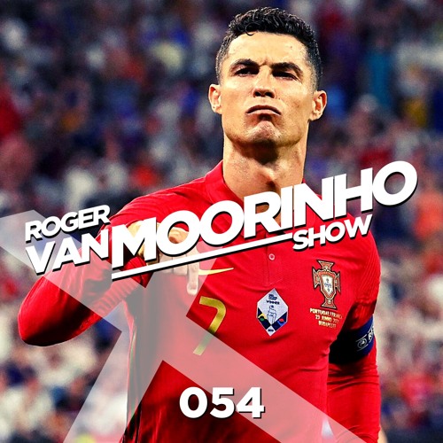 054 Roger Van Moorinho Show “Ronaldo Transfer going United not City Live”