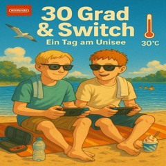 30 Grad & SwItch Ein Tag Am Unisee