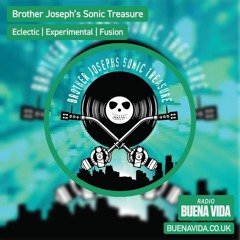 Brother Joseph's Sonic Treasure - Radio Buena Vida 03.02.23