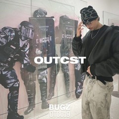 OUTCAST PODCAST S019 - BUG-Z