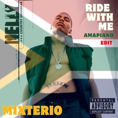 Nelly - Ride With Me (MixTerio Amapiano Edit)