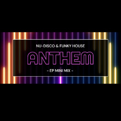 ANTHEM (EP - Mini Mix)