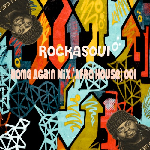 Home Again Mixtape (Afro House) 001