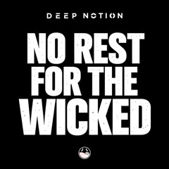 Deep Notion - No Rest For The Wicked [High Tea Music]