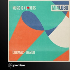 Premiere: CORMAC - Razor - Music is 4 Lovers