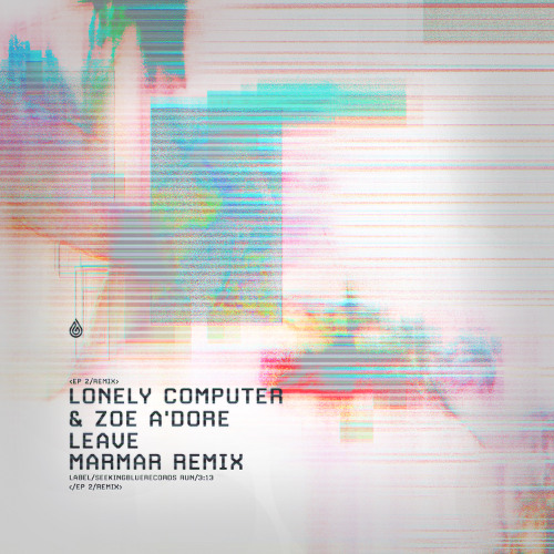 Leave ft. Zoe A'dore (MarMar Remix)