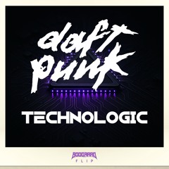 Daft Punk - Technologic (Boogaard Flip) [FREE DOWNLOAD]