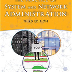 GET EBOOK ✅ Practice of System and Network Administration, The: DevOps and other Best