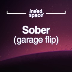 Mahalia - Sober (ineedspace garage flip) [free download]
